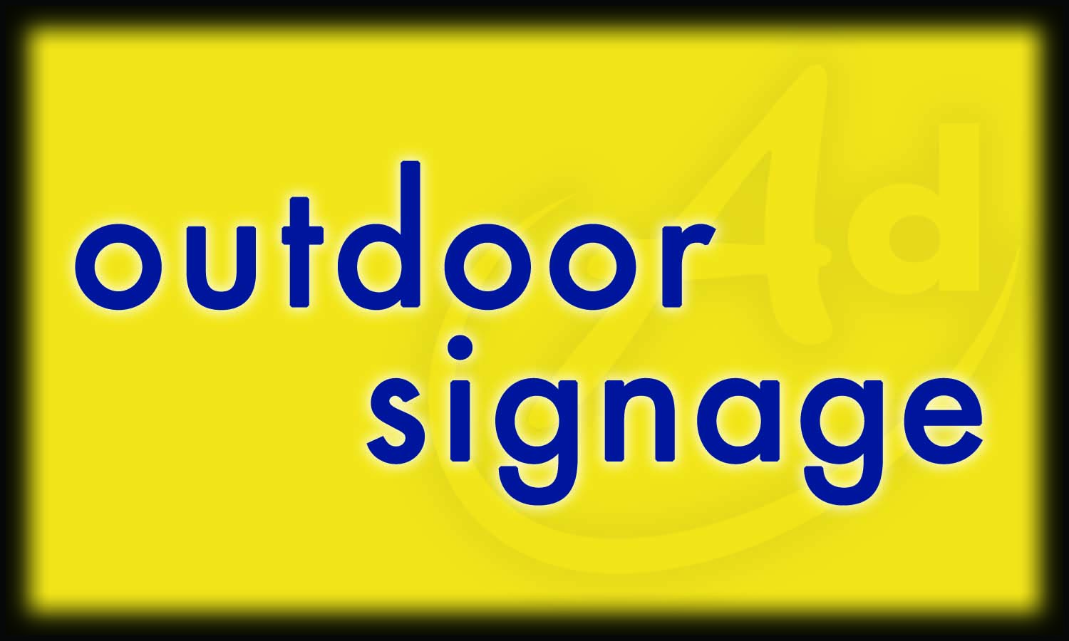 Outdoor Signage